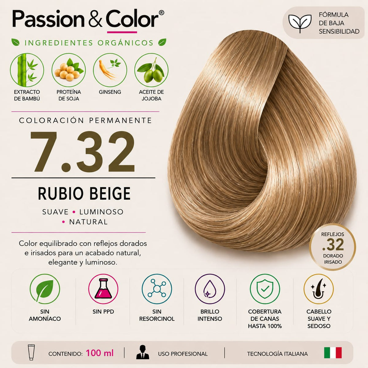 7.32 RUBIO BEIGE. Passion & Color